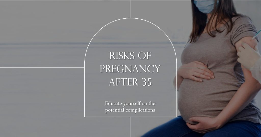 Health Risks Of Pregnancy After 35