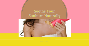 Sunburn Relief Methods