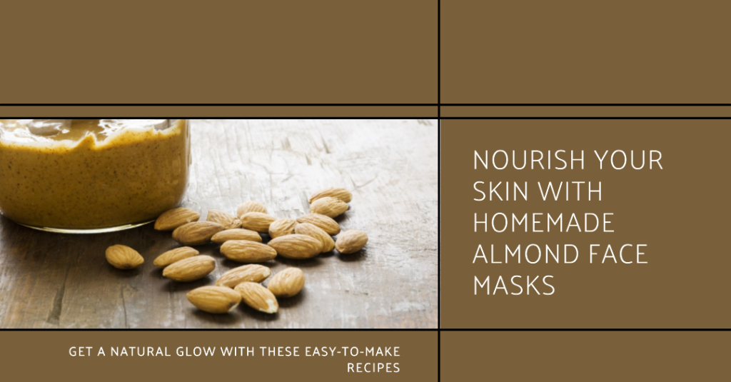 DIY Almond Face Mask Recipes